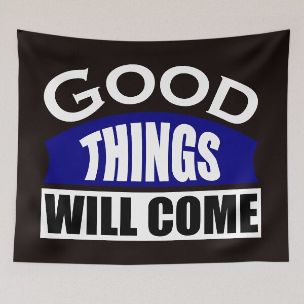 Item preview, Good things will come designed and sold by DAFIN.