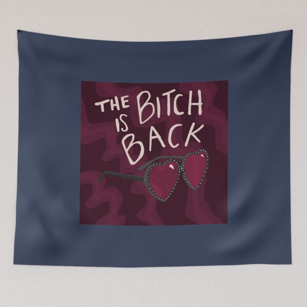 Item preview, The Bitch is Back designed and sold by tcpthecat.