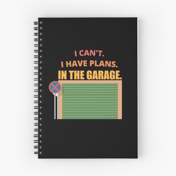 Item preview, I Cant I Have Plans In The Garage designed and sold by Avishy.