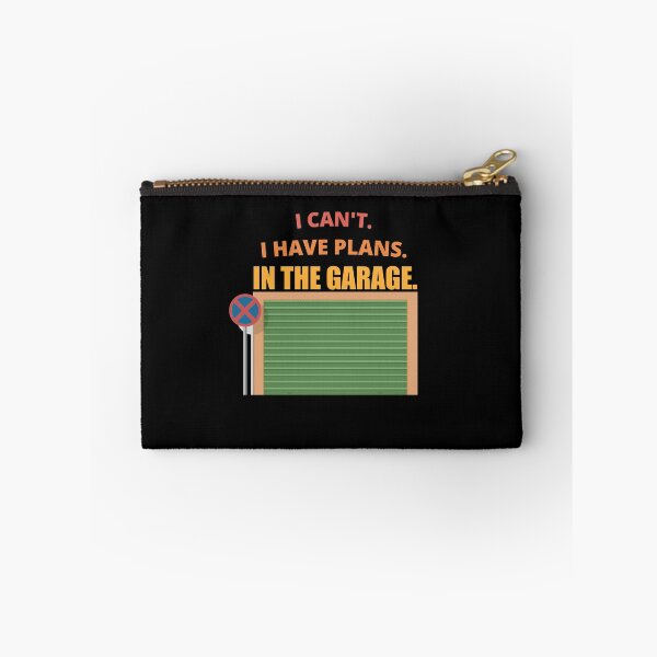 Item preview, I Cant I Have Plans In The Garage designed and sold by Avishy.