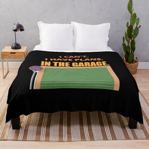 Item preview, I Cant I Have Plans In The Garage designed and sold by Avishy.