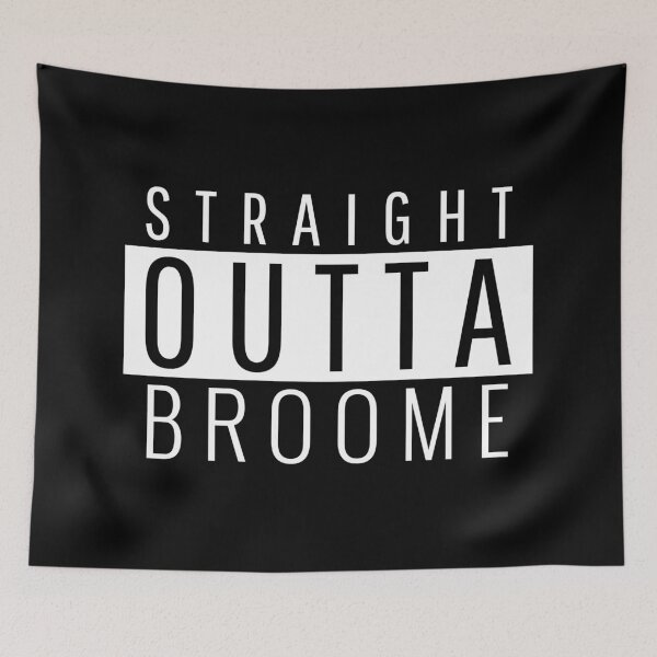 Item preview, Straight Outta Broome Western Australia  designed and sold by Teelogic.