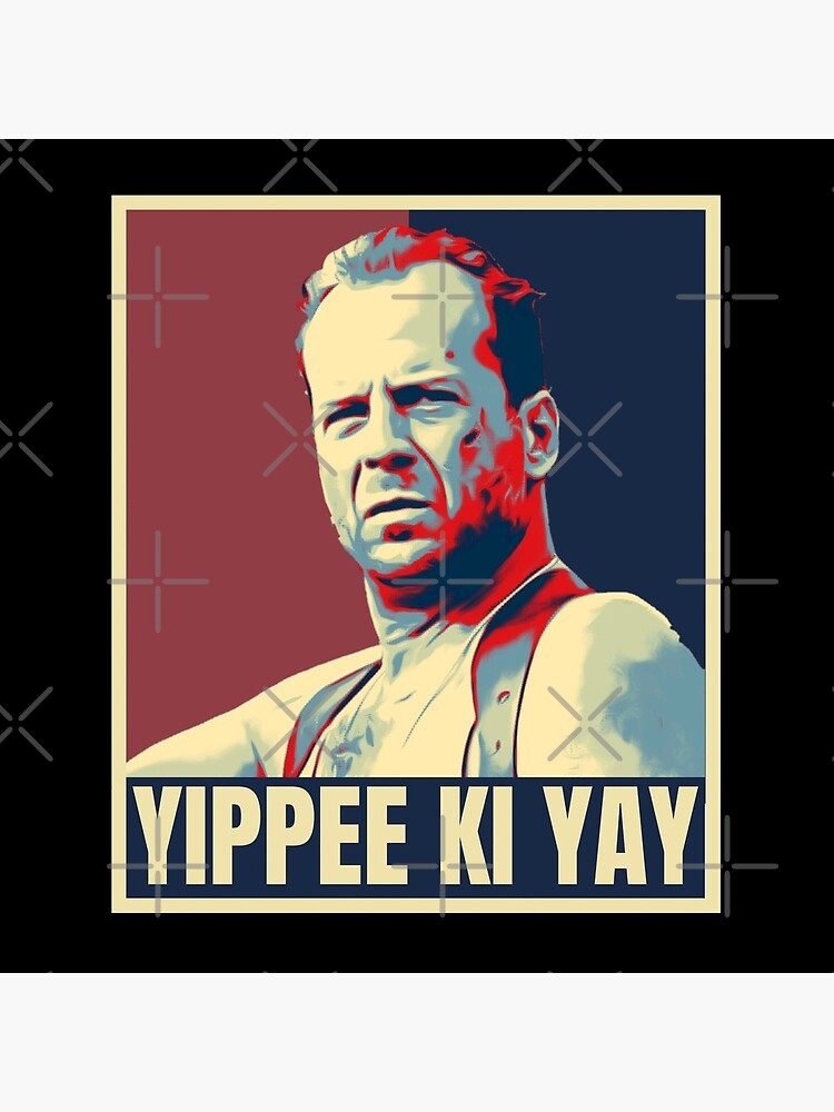 Yippee ki yay by yeppashop