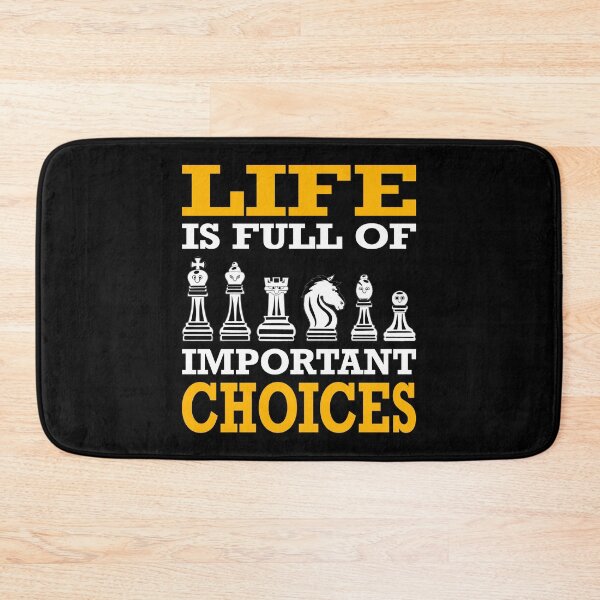 Item preview, Life Is Full Of Important Choices Funny Chess Lover Art designed and sold by RJ-Art.