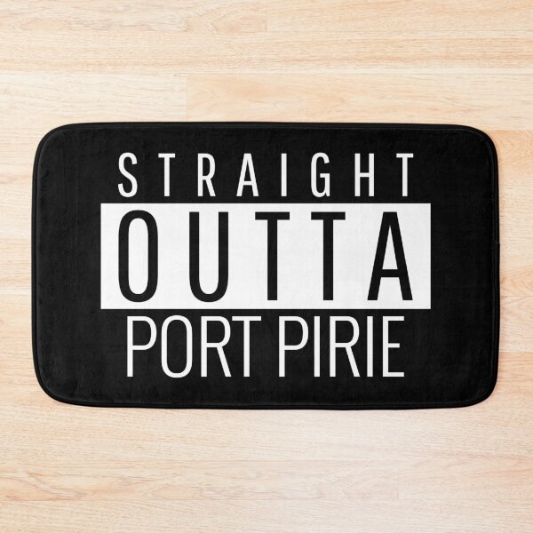 Item preview, Straight Outta Port Pirie South Australia  designed and sold by Teelogic.