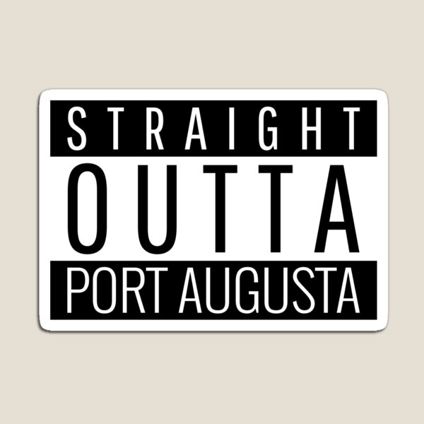 Item preview, Straight Outta Port Augusta South Australia  designed and sold by Teelogic.