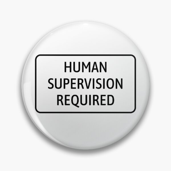 Item preview, Human Supervision for Machines In Future designed and sold by HoomannLabs.