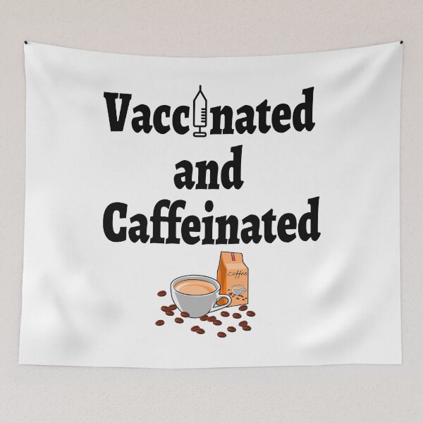 Item preview, Vaccinated And Caffeinated Funny Quote designed and sold by Color-Sparkle.