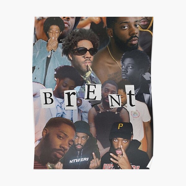 brent faiyaz Poster
