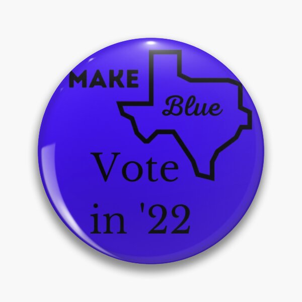 Item preview, Make Texas Blue Vote in '22 designed and sold by SparkofArtistry.