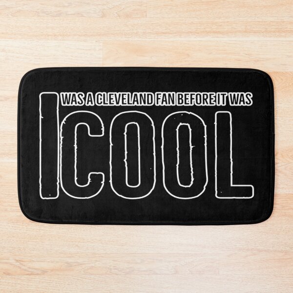 Item preview,  I Was A Cleveland Fan Before It Was Cool designed and sold by Ahmed Graphic .