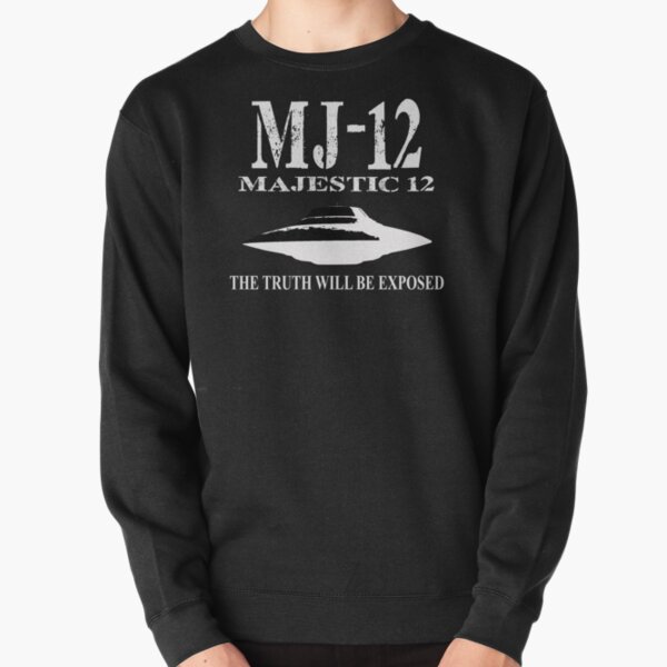 MJ-12. The truth will be exposed Pullover Sweatshirt