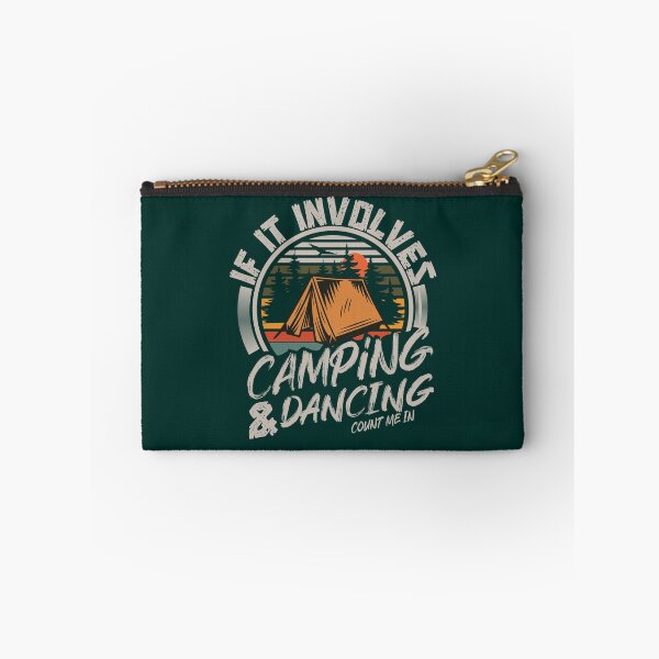 Item preview, If It Involves Camping And Dancing Count Me In | Creative camping designed and sold by YAHIA-14.