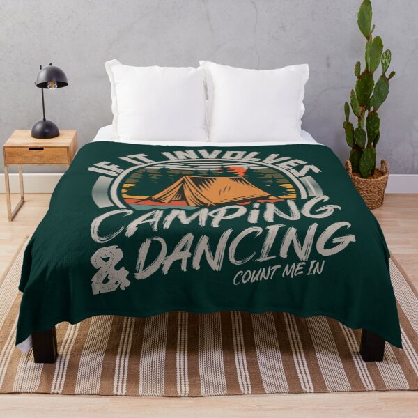 Item preview, If It Involves Camping And Dancing Count Me In | Creative camping designed and sold by YAHIA-14.