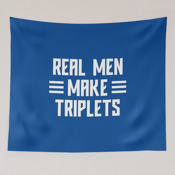 Item preview, Real Men Make Triplets, Dad Of Triplets #1 designed and sold by SalahBlt.