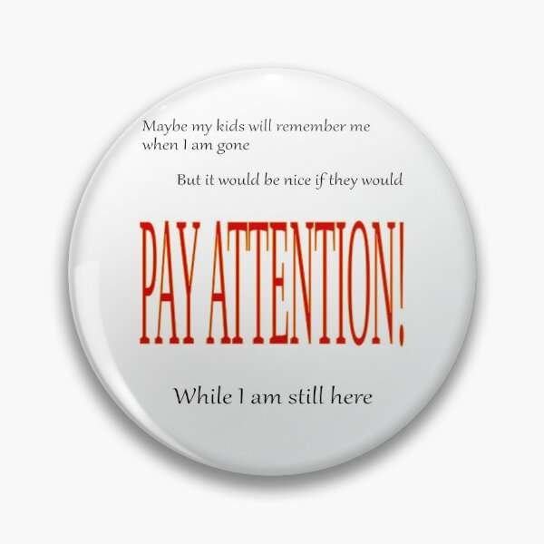 Item preview, kids pay attention designed and sold by CottagePop.