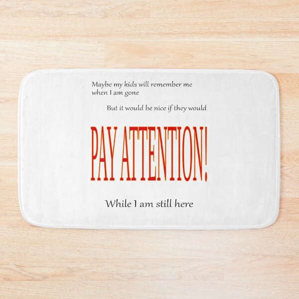 Item preview, kids pay attention designed and sold by CottagePop.