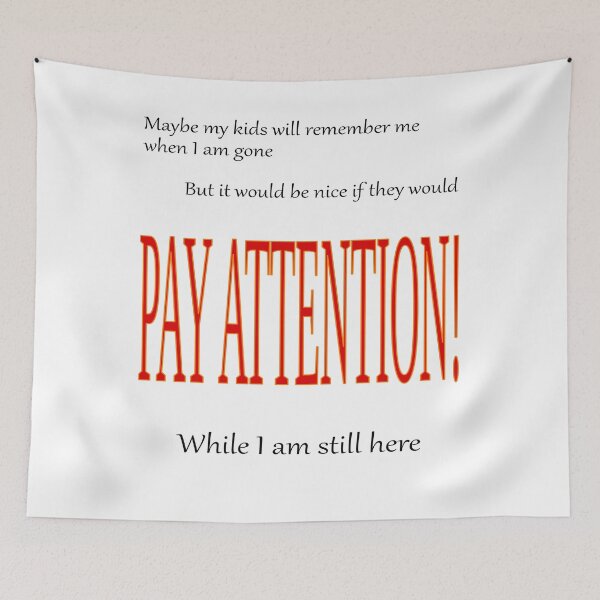 Item preview, kids pay attention designed and sold by CottagePop.