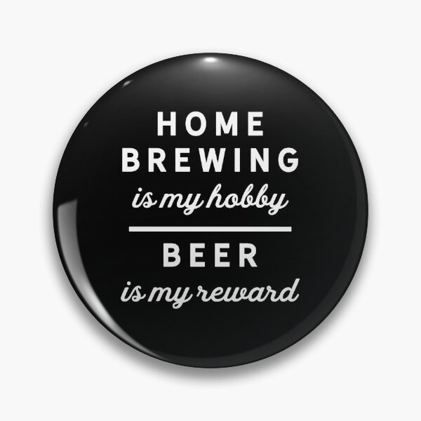 Item preview, Home Brewing Hobby / Funny Beer Reward Saying / Brewer Quote design designed and sold by CreatedByHeidi.