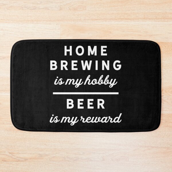 Item preview, Home Brewing Hobby / Funny Beer Reward Saying / Brewer Quote design designed and sold by CreatedByHeidi.