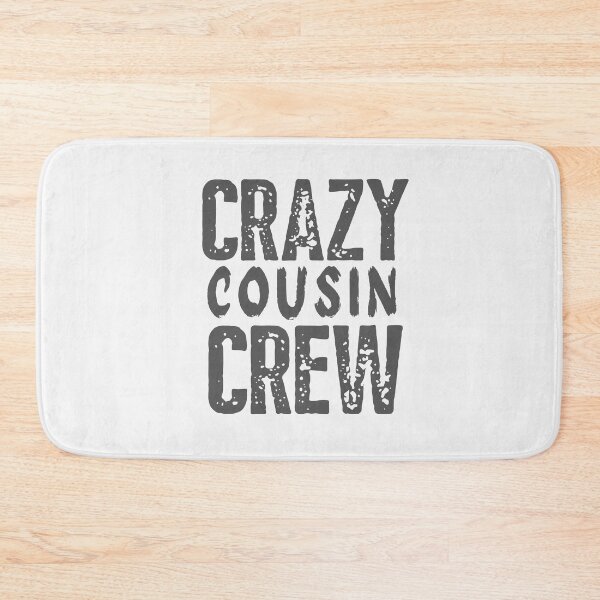 Item preview, Crazy Cousin Crew designed and sold by aliaiffa.