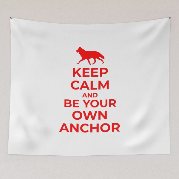 Item preview, Keep calm and be your own anchor designed and sold by yakpaws.