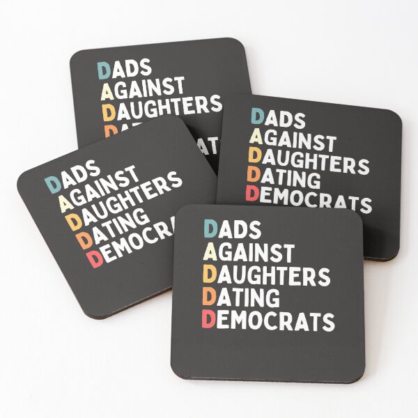 Item preview, DADDD Dads Against Daughters Dating Democrats Funny sarcasm designed and sold by maverickbott.