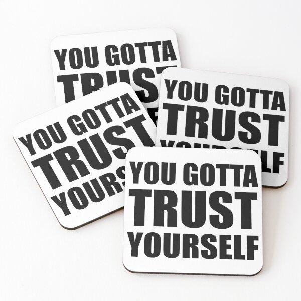 Item preview, You Gotta trust Yourself POSITIVE/ INSPIRATIONAL AFFIRMATION designed and sold by DesignGardenia.