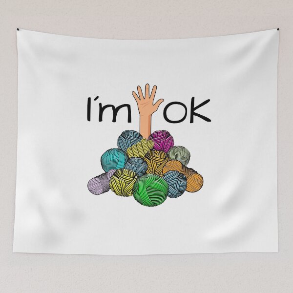 Item preview, I’m Ok - Funny Crochet And Knitting Yarn Mess designed and sold by NUMAcreations.