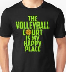 THE VOLLEYBALL COURT IS MY HAPPY PLACE Unisex T-Shirt