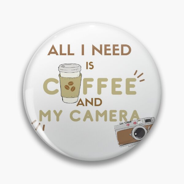 Item preview, All I Need is Coffee and My Camera designed and sold by Lemuel-A.