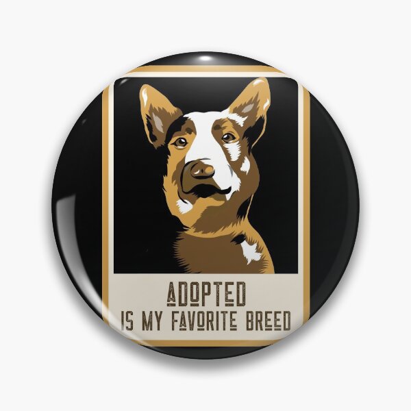 Item preview, Adopted Is My Favorite Breed Adopt Dont Shop Animal Rescuer designed and sold by KLINESTORE.