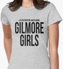 Rather Be Watching Gilmore Girls Women's Fitted T-Shirt