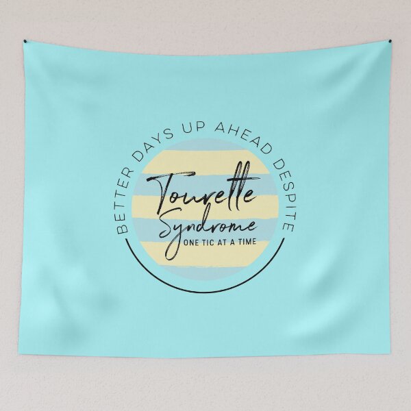 Item preview, Better Days Up Ahead Despite Tourette Syndrome, One Tic At A Time. Tourette’s Awareness  designed and sold by MJDezigns.