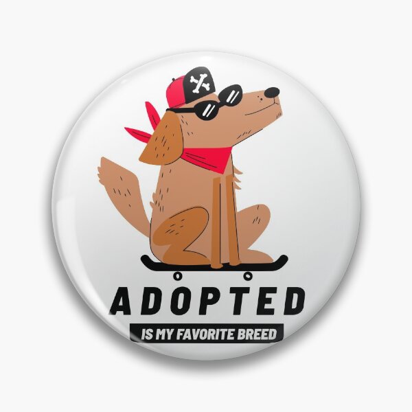 Item preview, Adopted Is My Favorite Breed Adopt Dont Shop Animal Rescuer designed and sold by KLINESTORE.