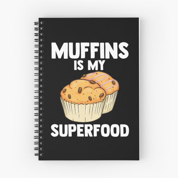 Item preview, Muffins Is My Superfood Griddle Dessert Muffin Time Pastry designed and sold by Nessshirts.