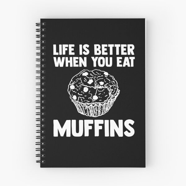Item preview, Life Is Better When You Eat Muffins Pancakes Sweet Muffins designed and sold by Nessshirts.