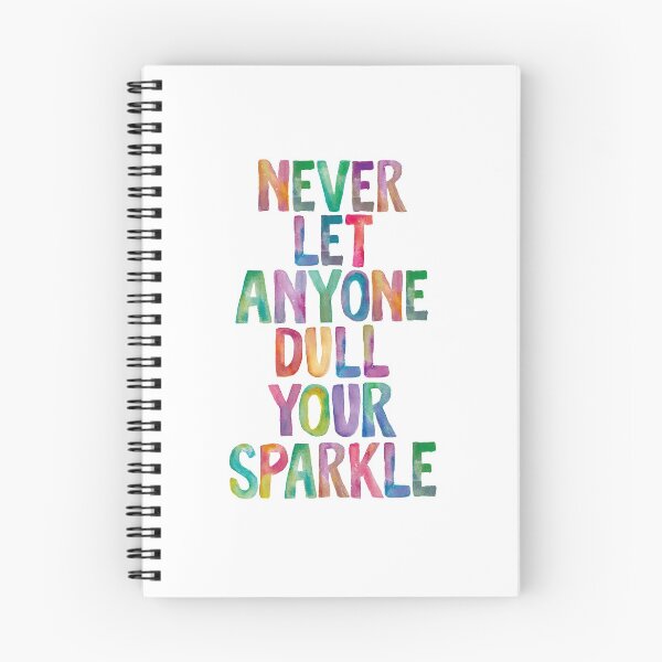 Item preview, Never Let Anyone Dull Your Sparkle designed and sold by MotivatedType.