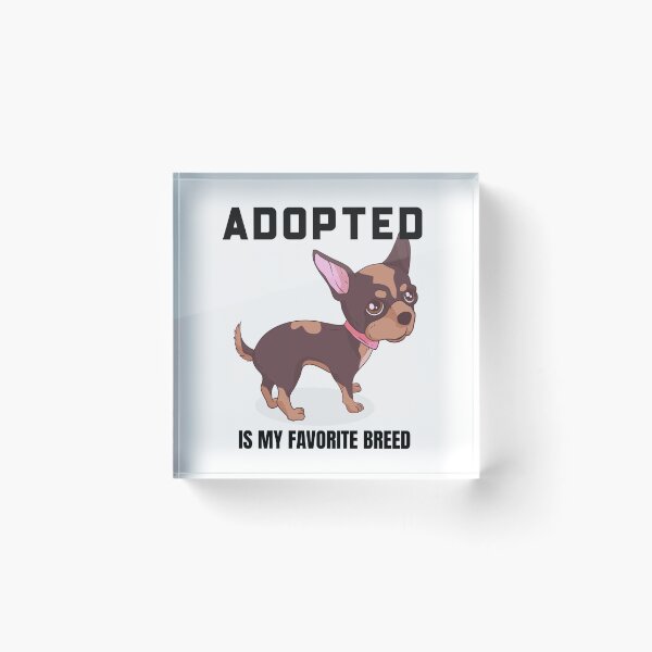 Item preview, Adopted Is My Favorite Breed Adopt Dont Shop Animal Rescuer designed and sold by KLINESTORE.