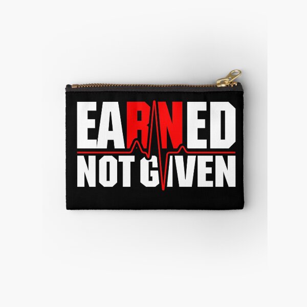 Item preview, Earned Not Given Registered Nurse Future Nurse RN Gift  designed and sold by NerdCulture.