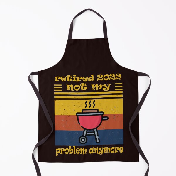 Item preview, Retired 2022 Not My Problem Anymore Funny Retirement designed and sold by solimangomaa.