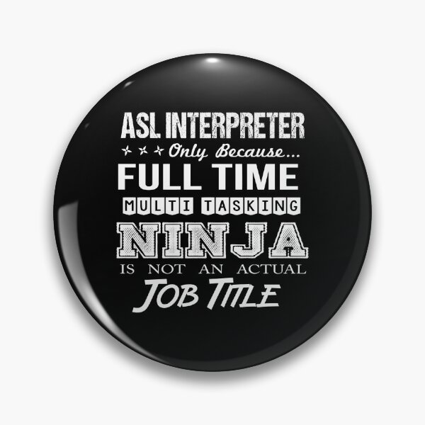 Item preview, Asl Interpreter T Shirt - Multitasking Ninja Job Gift Item Tee designed and sold by bramlettaw.