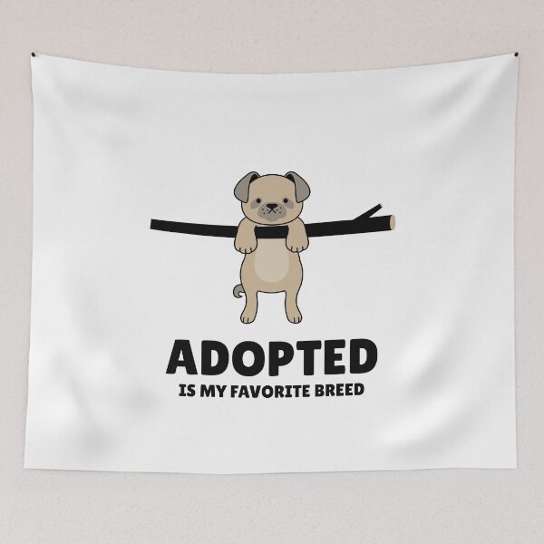 Item preview, Adopted Is My Favorite Breed Adopt Dont Shop Animal Rescuer designed and sold by KLINESTORE.