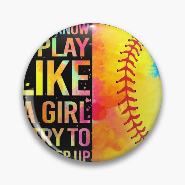 Item preview, Softball - I know I play like a girl try to keep up designed and sold by Jackchann.