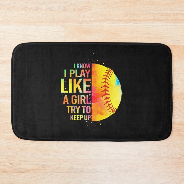 Item preview, Softball - I know I play like a girl try to keep up designed and sold by Jackchann.