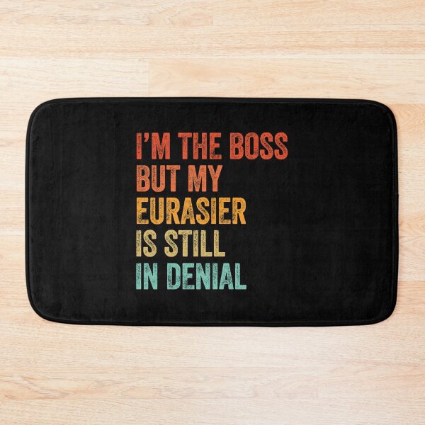 Item preview, I'm The Boss But My Eurasier Is Still In Denial - Funny Eurasier Dog Gift  designed and sold by Guarddogdrive.