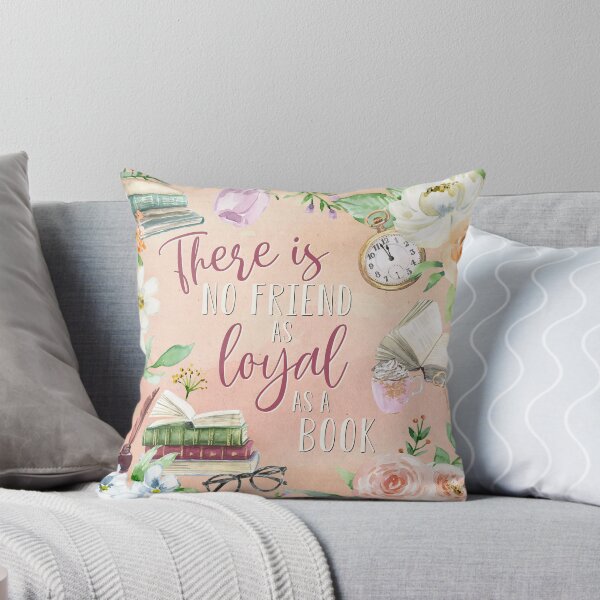 Item preview, There Is No Friend As Loyal As A Book designed and sold by NextPageDesigns.