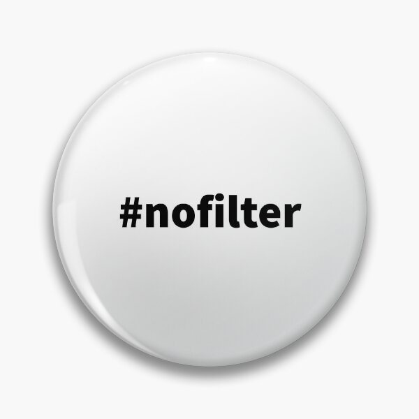 Item preview, #nofilter designed and sold by T-ShirtGuy.
