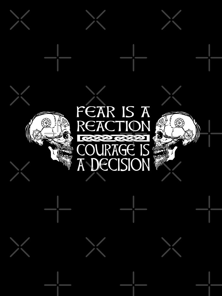 Fear is a reaction Courage is a decision Viking saying Sleeveless  Topundefined by Midgardr