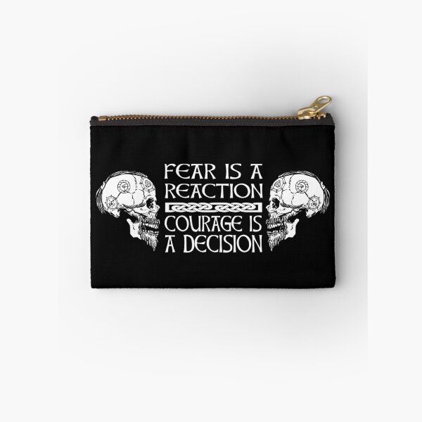 Item preview, Fear is a reaction Courage is a decision Viking saying designed and sold by Midgardr.